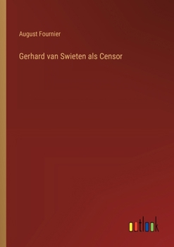 Paperback Gerhard van Swieten als Censor [German] Book