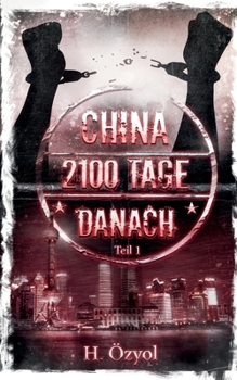 Paperback China- 2100 Tage Danach [German] Book