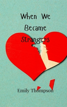 Paperback When We Became Strangers Book