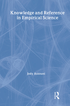 Hardcover Knowledge and Reference in Empirical Science Book