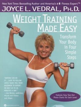 Paperback Weight Training Made Easy: Transform Your Body in Four Simple Steps Book