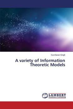 Paperback A Variety of Information Theoretic Models Book