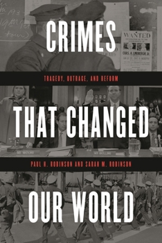 Paperback Crimes That Changed Our World: Tragedy, Outrage, and Reform Book