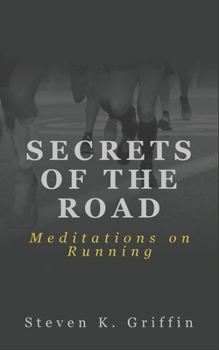 Paperback Secrets of the Road: Meditations on Running Book