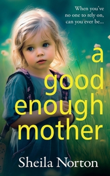 Hardcover A Good Enough Mother Book