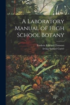 Paperback A Laboratory Manual of High School Botany Book