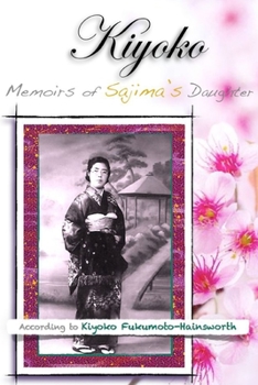 Paperback Kiyoko, Memoirs of Sajima's Daughter Book