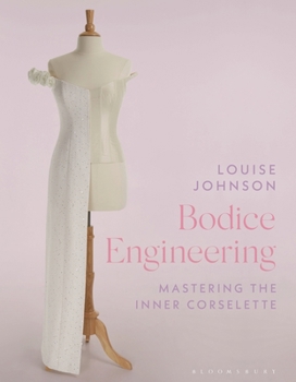 Bodice Engineering: Mastering the Inner Corselette