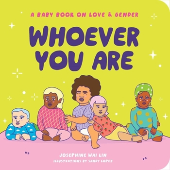 Board book Whoever You Are: A Baby Book on Love & Gender Book