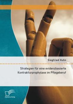 Paperback Strategien für eine evidenzbasierte Kontrakturprophylaxe im Pflegeberuf [German] Book