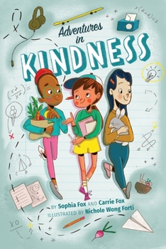 Paperback Adventures in Kindness: 52 Awesome Kid Adventures for Building a Better World Book