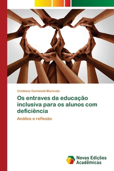 Paperback Os entraves da educação inclusiva para os alunos com deficiência [Portuguese] Book