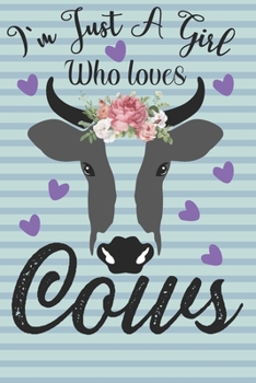 Paperback I'm Just A Girl Who Loves Cows: Composition Notebook Wide Ruled.Cow Journal Blank Lined 6x9 journal for writting and taking notes. Book
