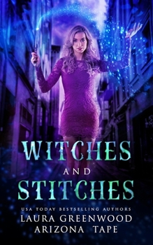 Witches and Stiches - Book #2 of the Amethyst's Wand Shop Mysteries