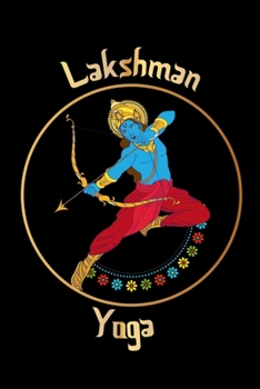 Lakshman Yoga: Notebook, Journal, Diary, Planner 120 Pages Size: 6x9 in, DIN A5 with ruled pages. Perfect gift for Yoga and Meditation Lovers