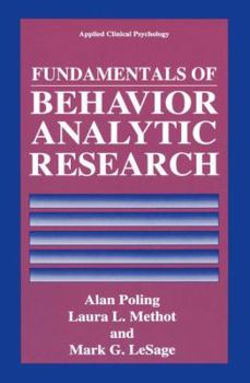 Paperback Fundamentals of Behavior Analytic Research Book