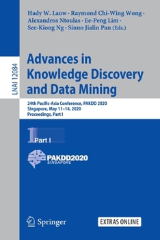Paperback Advances in Knowledge Discovery and Data Mining: 24th Pacific-Asia Conference, Pakdd 2020, Singapore, May 11-14, 2020, Proceedings, Part I Book