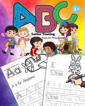 Paperback ABC Letter Tracing for Preschoolers: Alphabet and Number Handwriting Practice Workbook for Kids Ages 3-5 Book