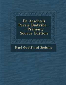 Paperback de Aeschyli Persis Diatribe... [Latin] Book