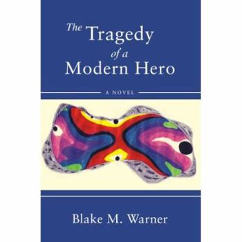 Paperback The Tragedy of a Modern Hero Book