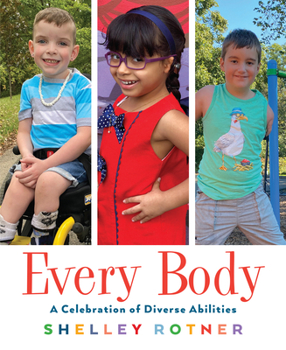 Hardcover Every Body: A Celebration of Diverse Abilities Book