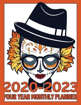 Paperback Hipster Sugar Skull 2020 - 2023 Four Year Monthly Planner: Calendar, Notebook and More Book