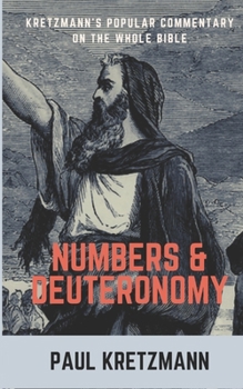 Paperback Popular Commentary on Numbers and Deuteronomy: Kretzmann's Popular Commentary Book