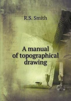 Paperback A manual of topographical drawing Book