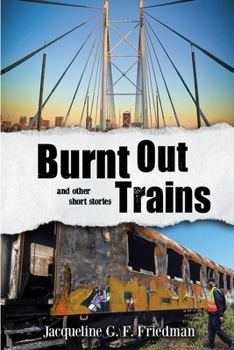 Paperback Burnt Out Trains (and other short stories) Book