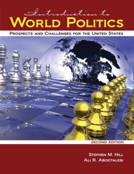 Paperback Introduction to World Politics: Prospects and Challenges for the United States Book