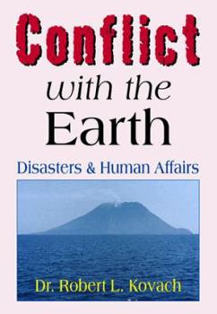 Paperback Conflict With the Earth: Disaster and Human Affairs Book