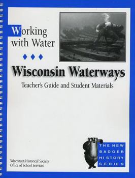 Paperback Working with Water Tg: Wisconsin Waterways Book