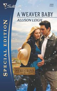A Weaver Baby - Book #5 of the Return to the Double-C Ranch