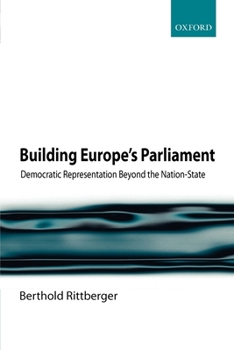 Paperback Building Europe's Parliament: Democratic Representation Beyond the Nation-State Book