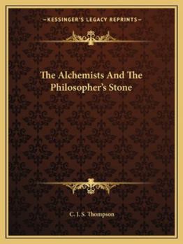 Paperback The Alchemists And The Philosopher's Stone Book