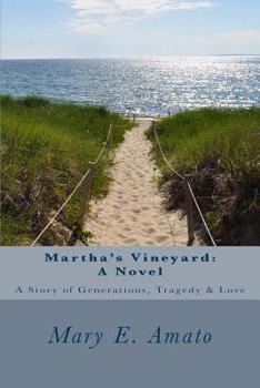 Martha's Vineyard: A Novel: A Story of Generations, Tragedy & Love