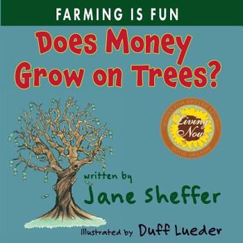 Paperback Does Money Grow on Trees?: Farming is Fun Book