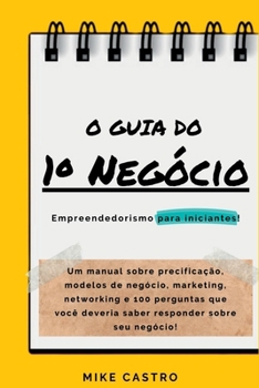 Paperback O Guia Do 1° Negócio [Portuguese] Book