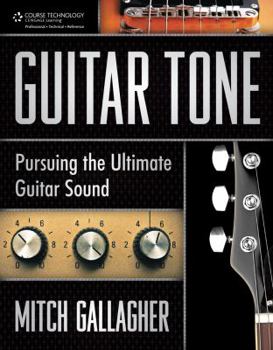 Paperback Guitar Tone: Pursuing the Ultimate Guitar Sound Book