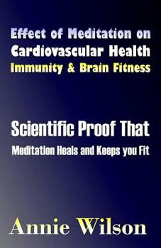 Paperback Effect of Meditation on Cardiovascular Health, Immunity & Brain Fitness Book