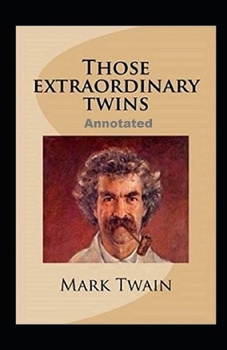 Paperback Those Extraordinary Twins Annotated Book