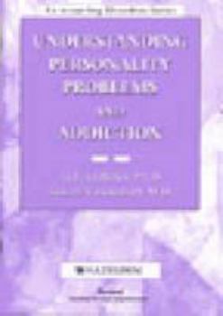 Pamphlet Understanding Personality Problems and Addiction (Co-Occurring Disorders Series) Book