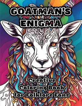 Paperback Goatman's Enigma: Creative Coloring Book for Folklore Fans Book