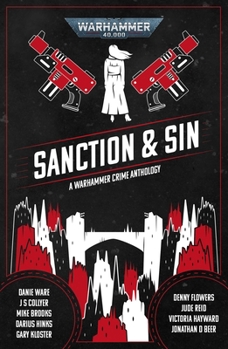 Sanction and Sin - Book  of the Warhammer Crime