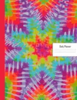 Planner: 2020 - 2021 Tie Dye Dcor Daily Planner | Colorful Tyed & Died Tye Die Colors Cover | January 20 - December 20 | Writing Notebook | Datebook ... | Plan Days, Set Goals & Get Stuff Done