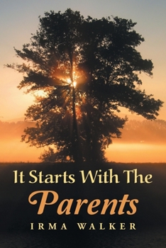 Paperback It Starts with the Parents Book