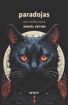 Paperback Paradojas: Cien minificciones [Spanish] Book