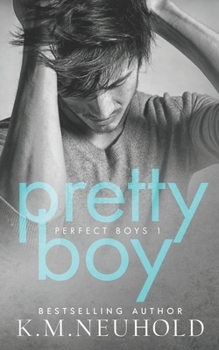 Pretty Boy - Book #1 of the Perfect Boys