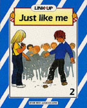 Paperback Link-up - Level 2: Book 2: Just Like Me (Link-up) Book