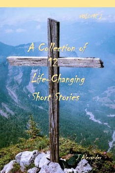 Paperback A Collection of 12 Life-Changing Short Stories Book